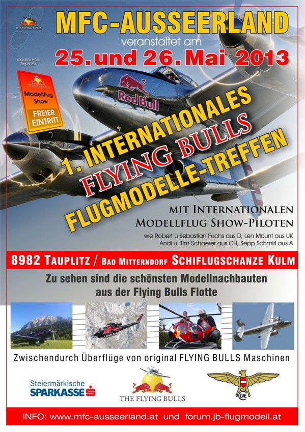 1. Internationales Treffen für Modellnachbauten der  FLYING BULLS  25. bis 26. Mai 2013 