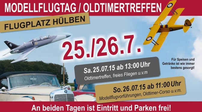 Modellflugtag Oldtimertreffen Hülben 25.07. – 26.07.2015